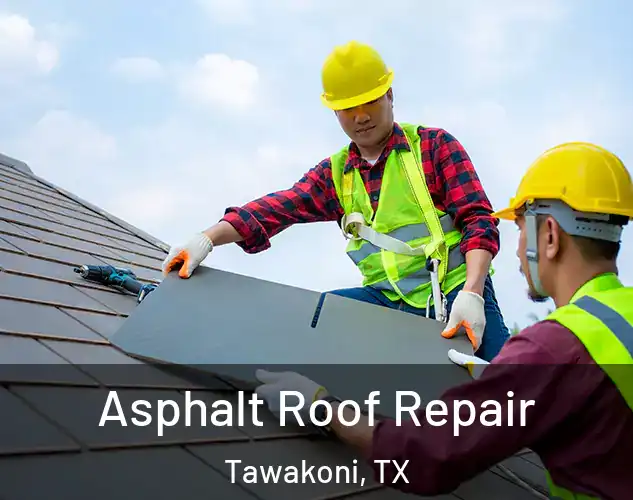  Asphalt Roof Repair Tawakoni, TX