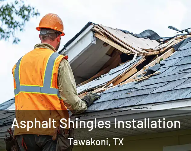  Asphalt Shingles Installation Tawakoni, TX
