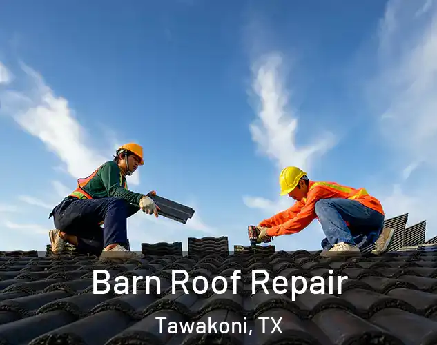  Barn Roof Repair Tawakoni, TX