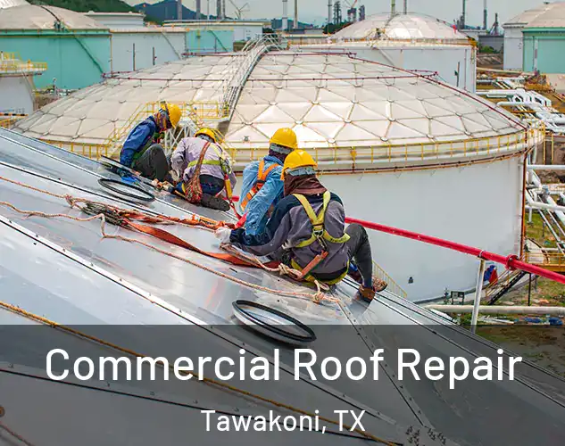  Commercial Roof Repair Tawakoni, TX