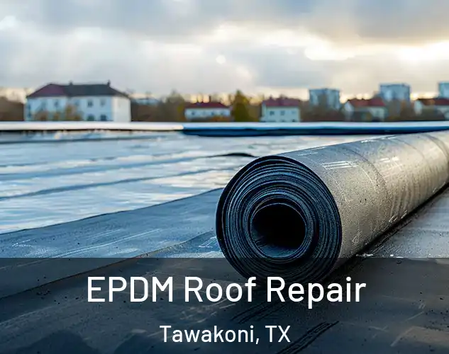  EPDM Roof Repair Tawakoni, TX