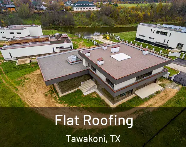  Flat Roofing Tawakoni, TX