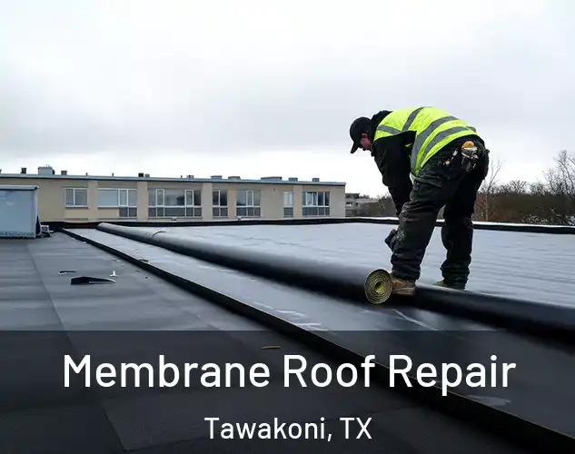  Membrane Roof Repair Tawakoni, TX