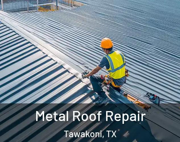  Metal Roof Repair Tawakoni, TX