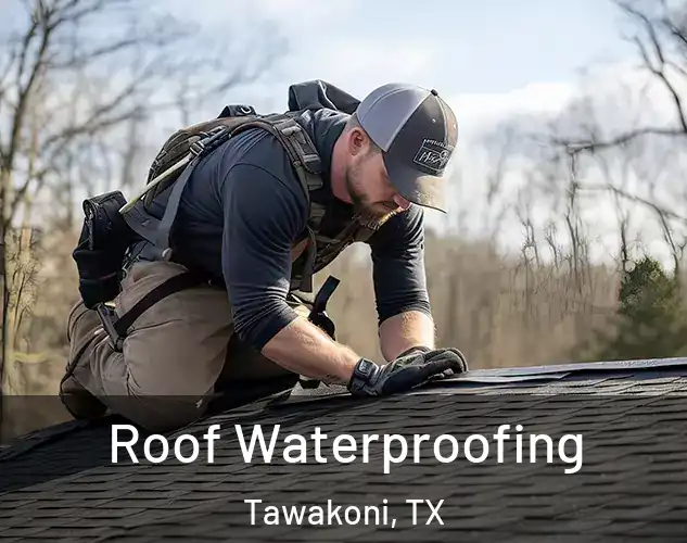  Roof Waterproofing Tawakoni, TX