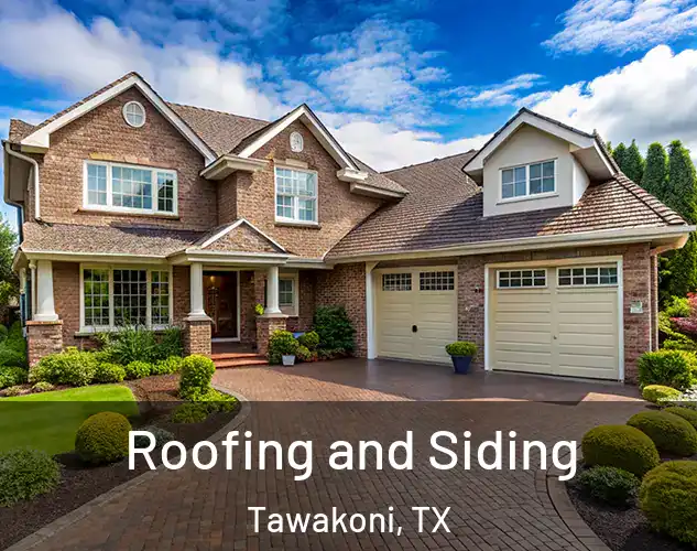  Roofing and Siding Tawakoni, TX