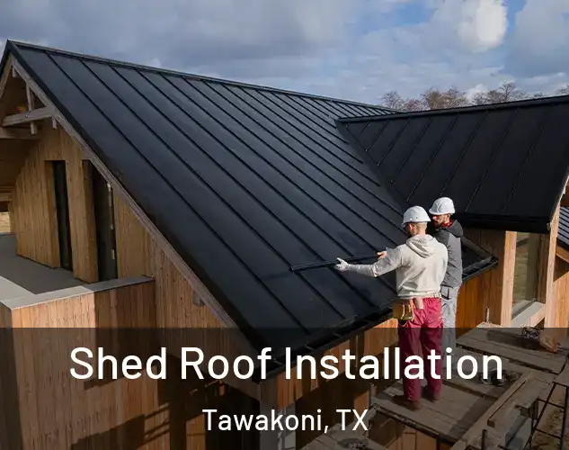  Shed Roof Installation Tawakoni, TX