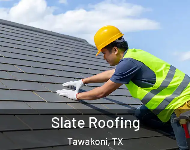  Slate Roofing Tawakoni, TX