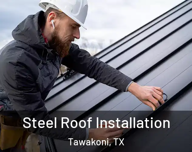  Steel Roof Installation Tawakoni, TX