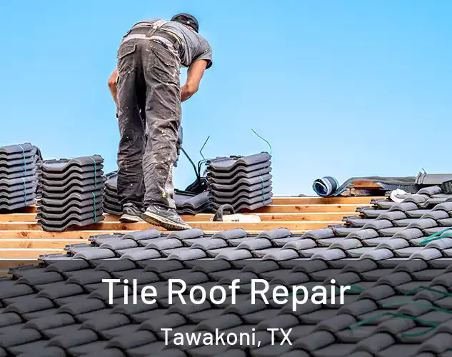  Tile Roof Repair Tawakoni, TX
