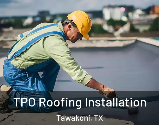  TPO Roofing Installation Tawakoni, TX